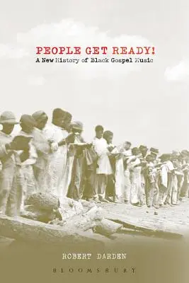 Az emberek készüljenek fel!: A Black Gospel Music új története - People Get Ready!: A New History of Black Gospel Music