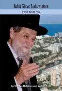 Rabbi Shear Yashuv Cohen, 5.: Háború és béke között - Rabbi Shear Yashuv Cohen, 5: Between War and Peace