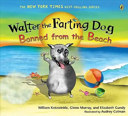 Walter, a fingó kutya: Walter Walter Walter: Kitiltva a strandról - Walter the Farting Dog: Banned from the Beach