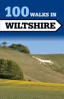 100 séta Wiltshire-ben - 100 Walks in Wiltshire