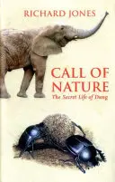 A természet hívása: A trágya titkos élete - Call of Nature: The Secret Life of Dung