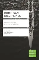 Keresztény fegyelmek (Életépítő tanulmányi útmutatók) - Christian Disciplines (Lifebuilder Study Guides)