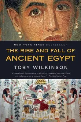 Az ókori Egyiptom felemelkedése és bukása - The Rise and Fall of Ancient Egypt