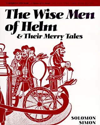 Helm bölcsei és vidám meséik - The Wise Men of Helm and Their Merry Tales