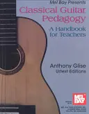 Klasszikus gitárpedagógia - Classical Guitar Pedagogy