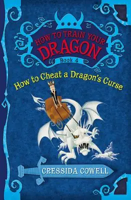 Hogyan neveld a sárkányodat: Hogyan csapjuk be a sárkány átkát? - How to Train Your Dragon: How to Cheat a Dragon's Curse