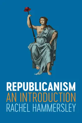 Republikanizmus: Bevezetés - Republicanism: An Introduction