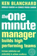 Az Egyperces menedzser nagy teljesítményű csapatokat épít - One Minute Manager Builds High Performing Teams