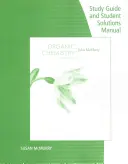 Tanulmányi útmutató a McMurry's Organic Chemistry, 9th (Szerves kémia) diákmegoldások kézikönyvével. - Study Guide with Student Solutions Manual for McMurry's Organic Chemistry, 9th