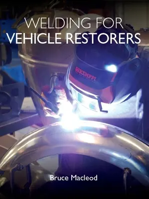 Hegesztés járműrestaurátoroknak - Welding for Vehicle Restorers