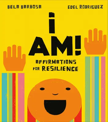 I Am! Affirmációk a rugalmasságért - I Am!: Affirmations for Resilience