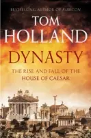 Dinasztia - A Caesar-ház felemelkedése és bukása - Dynasty - The Rise and Fall of the House of Caesar