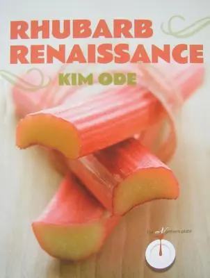 Rebarbara reneszánsz - Rhubarb Renaissance