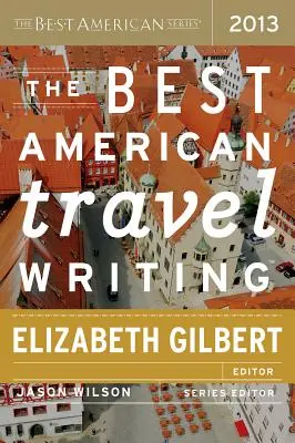 A legjobb amerikai utazási írások - The Best American Travel Writing