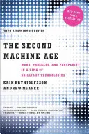 A második gépkorszak: Munka, haladás és jólét a zseniális technológiák korában - The Second Machine Age: Work, Progress, and Prosperity in a Time of Brilliant Technologies