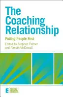 A coaching-kapcsolat: Az emberek előtérbe helyezése - The Coaching Relationship: Putting People First