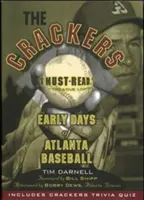 The Crackers: Az atlantai baseball korai napjai - The Crackers: Early Days of Atlanta Baseball