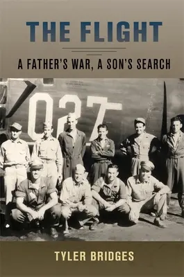 A menekülés: Egy apa háborúja, egy fiú keresése - The Flight: A Father's War, a Son's Search