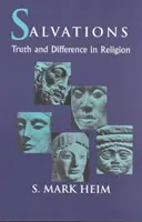 Megmentések: Igazság és különbség a vallásban - Salvations: Truth and Difference in Religion