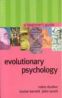 Evolúciós pszichológia: A Beginner's Guide - Evolutionary Psychology: A Beginner's Guide