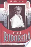 Merce Rodoreda: Rodrodeda: Válogatott és jegyzetekkel ellátott bibliográfia (1963-2001) - Merce Rodoreda: A Selected and Annotated Bibliography (1963-2001)