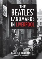 A Beatles liverpooli nevezetességei - The Beatles' Landmarks in Liverpool