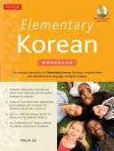 Elemi koreai munkafüzet: Teljes nyelvi feladatgyűjtemény kezdőknek (Online hanganyaggal együtt) - Elementary Korean Workbook: A Complete Language Activity Book for Beginners (Online Audio Included)