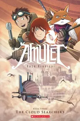 A felhőkutatók (Amulett #3), 3 - The Cloud Searchers (Amulet #3), 3