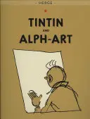 Tintin és Alph-Art - Tintin and Alph-Art