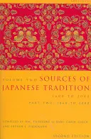 A japán hagyomány forrásai, rövidítve: 1600-tól 2000-ig; 2. rész: 1868-tól 2000-ig - Sources of Japanese Tradition, Abridged: 1600 to 2000; Part 2: 1868 to 2000