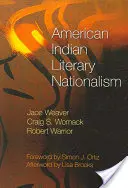 Az amerikai indián irodalmi nacionalizmus - American Indian Literary Nationalism