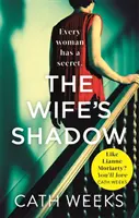 Wife's Shadow - A legmegragadóbb és legszívszorítóbb lapozgatós regény, amit idén olvashatsz - Wife's Shadow - The most gripping and heartbreaking page turner you'll read this year