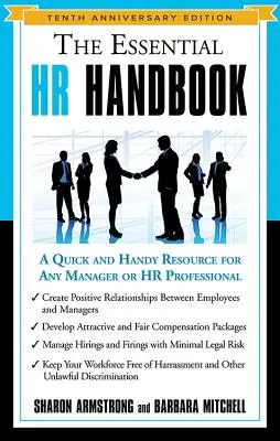 Az alapvető HR-kézikönyv: Gyors és praktikus segédanyag minden vezető vagy HR-szakember számára - The Essential HR Handbook: A Quick and Handy Resource for Any Manager or HR Professional