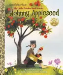 Az én kis aranykönyvem Johnny Appleseedről - My Little Golden Book about Johnny Appleseed