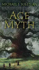 A mítosz kora: Az első birodalom legendáinak első könyve - Age of Myth: Book One of the Legends of the First Empire