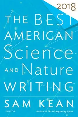 A legjobb amerikai tudományos és természeti írások 2018 - The Best American Science and Nature Writing 2018