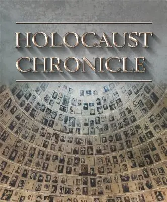 Holokauszt krónika - Holocaust Chronicle