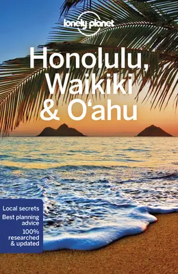 Lonely Planet Honolulu Waikiki és Oahu 6 - Lonely Planet Honolulu Waikiki & Oahu 6