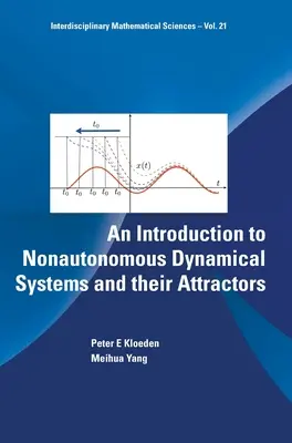 Bevezetés a nem autonóm dinamikus rendszerekbe és vonzóikba - An Introduction to Nonautonomous Dynamical Systems and Their Attractors