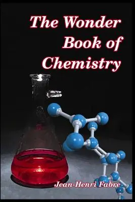 A kémia csodakönyve - The Wonder Book of Chemistry