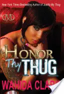 Honor Thy Thug