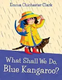 Mit csináljunk, kék kenguru? - What Shall We Do, Blue Kangaroo?