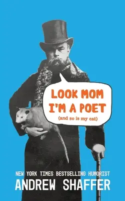 Nézd anya, költő vagyok (és a macskám is) - Look Mom I'm a Poet (and So Is My Cat)