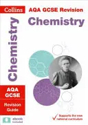 Collins GCSE Revision and Practice: New 2016 Curriculum - Aqa GCSE Chemistry: Revision Guide