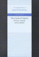 A szabadság határai: Anarchia és Leviatán között - The Limits of Liberty: Between Anarchy and Leviathan