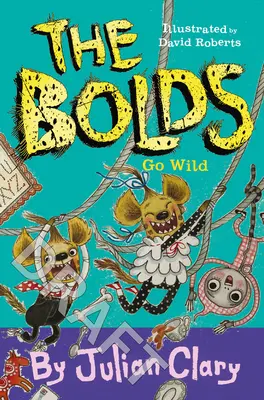 The Bolds Go Wild, 5. kötet - The Bolds Go Wild, Volume 5