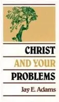 Krisztus és a te problémáid - Christ and Your Problems