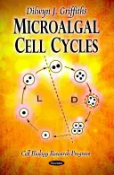 Mikroalgák sejtciklusai - Microalgal Cell Cycles