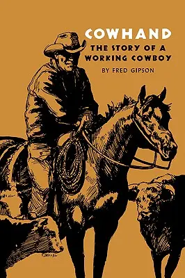 Cowhand: Egy dolgozó cowboy története - Cowhand: The Story of a Working Cowboy