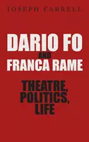 Dario Fo és Franca Rame - Színház, politika, élet - Dario Fo & Franca Rame - Theatre, Politics, Life